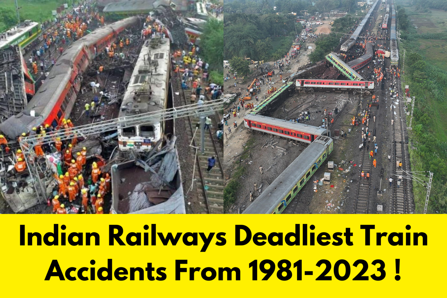 Indian Railways Deadliest Train Accidents From 1981-2023
